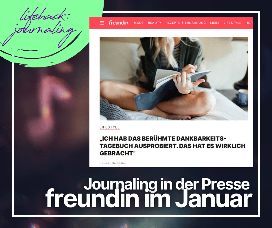Du betrachtest gerade Journaling in der Presse: die freundin-Redaktion über den Trend des Tagebuchschreibens