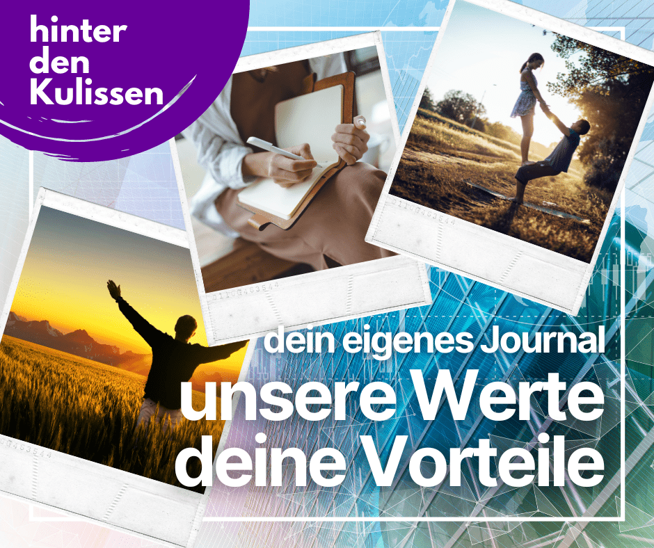 Du betrachtest gerade dein eigenes Journal: Unsere Werte [hinter den Kulissen]